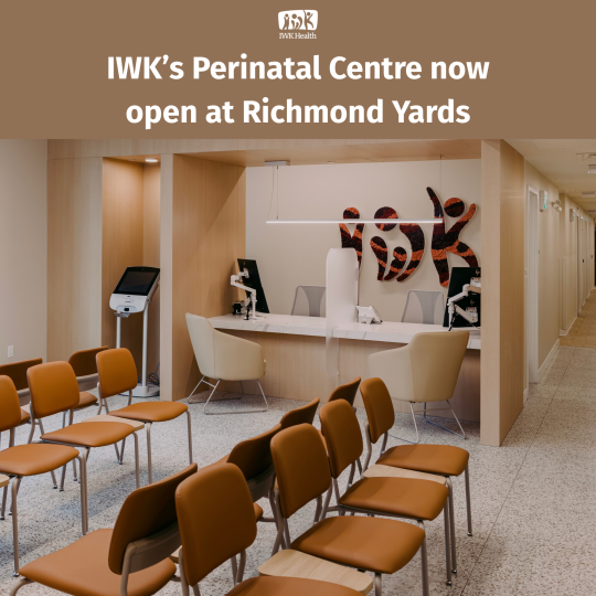 IWK’s Perinatal Centre now open at Richmond Yards